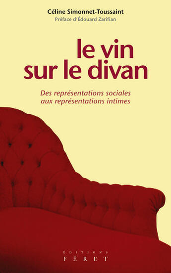 Couverture du livre « Vin sur le divan (le) » de Simonnet-Toussaint C aux éditions Feret