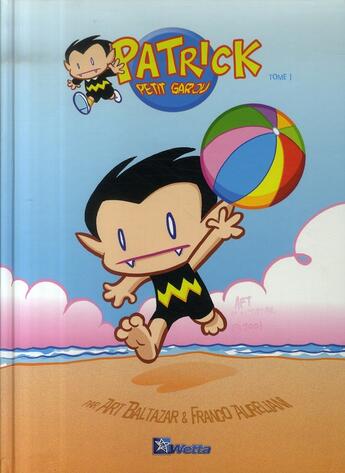 Couverture du livre « Patrick petit garou t.1 » de Art Baltazar et Franco Aureliani aux éditions Wetta Worldwide