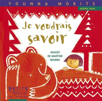 Couverture du livre « Je voudrais savoir » de Bourre/Morits aux éditions Rue Du Monde