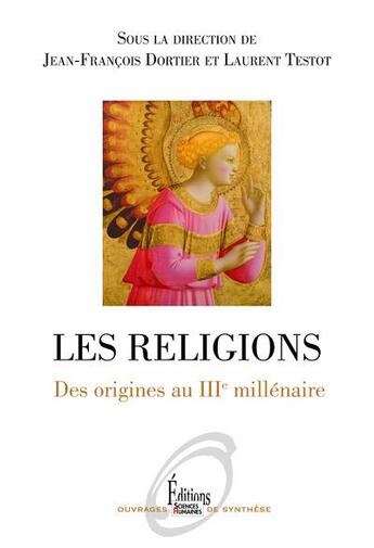 Couverture du livre « Les religions ; des origines au IIIe millénaire » de  aux éditions Sciences Humaines