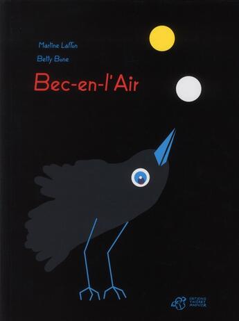 Couverture du livre « Bec-en-l'air » de Martine Laffon et Betty Bone aux éditions Thierry Magnier