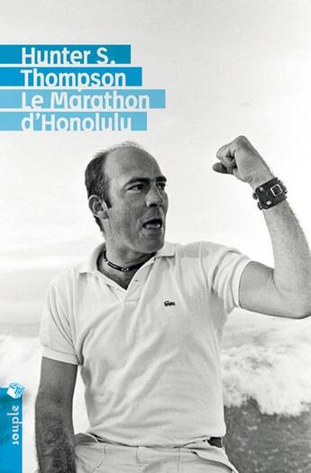 Couverture du livre « Le marathon d'Honolulu » de Hunter S. Thompson aux éditions Tristram