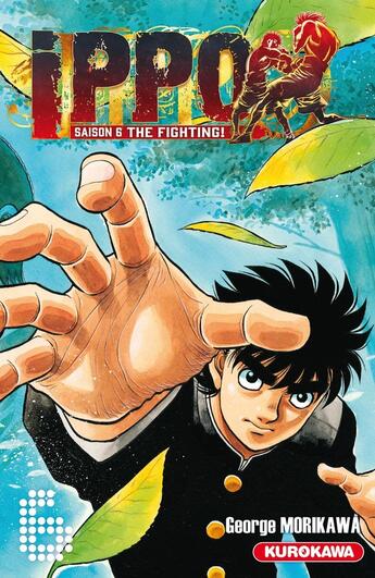 Couverture du livre « Ippo - saison 6 ; the fighting ! Tome 6 » de George Morikawa aux éditions Kurokawa