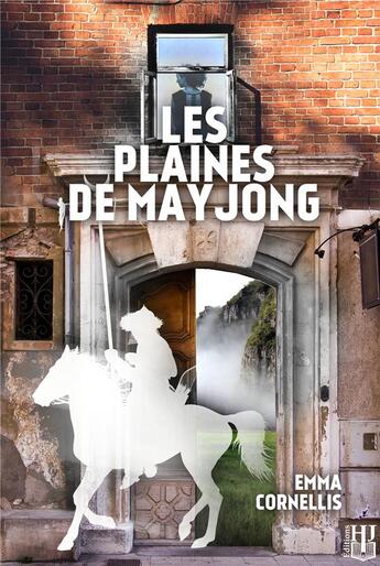 Couverture du livre « Les plaines de Mayjong » de Emma Cornellis aux éditions Helene Jacob