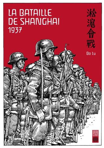 Couverture du livre « Le bataille de Shangai 1937 » de Lu Bo aux éditions Urban China