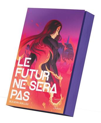 Couverture du livre « Le Futur ne sera pas » de Bleuenn Guillou aux éditions Slalom