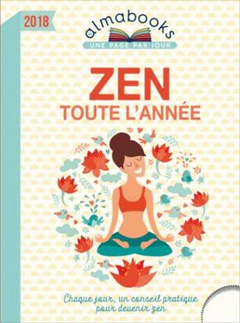 Couverture du livre « Almabook ; zen toute l'année (édition 2018) » de Erick Pigani aux éditions Editions 365