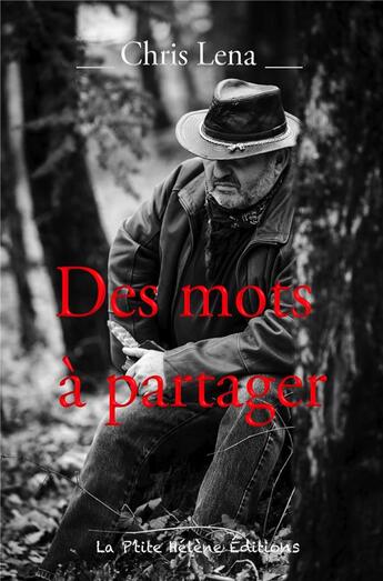 Couverture du livre « DES MOTS À PARTAGER » de Chris Lena aux éditions La Ptite Helene