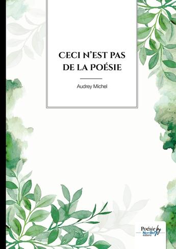 Couverture du livre « Ceci n'est pas de la poésie » de Audrey Michel aux éditions Nombre 7