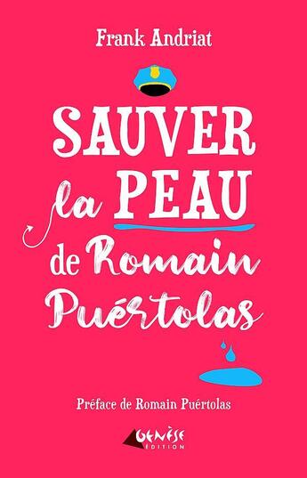 Couverture du livre « Sauver la peau de Romain Puertolas » de Frank Andriat aux éditions Genese