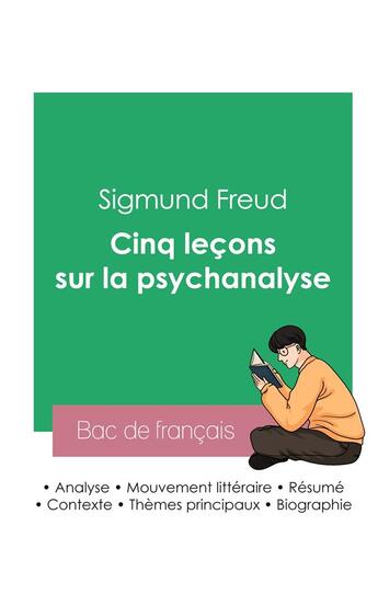 Couverture du livre « Réussir son Bac de philosophie 2023 : Analyse des Cinq leçons sur la psychanalyse de Freud » de Sigmund Freud aux éditions Bac De Francais