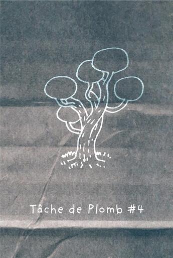 Couverture du livre « Tache de plomb Tome 4 : Nature » de Loic Eulchien aux éditions Le Bureau Provisoire