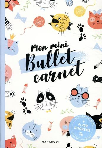 Couverture du livre « Mon mini bullet carnet chats ; inclus 4 planches de stickers » de Bullet aux éditions Marabout