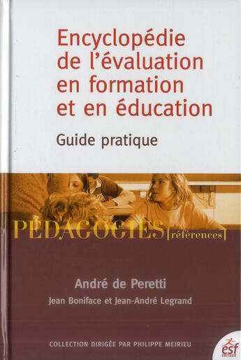 Couverture du livre « Encyclopédie de l'évaluation en formation et en éducation » de Andre De Peretti aux éditions Esf