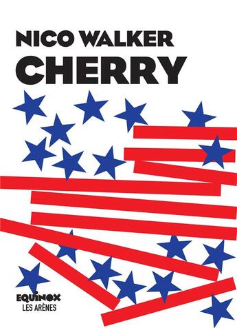 Couverture du livre « Cherry » de Nico Walker aux éditions Les Arenes