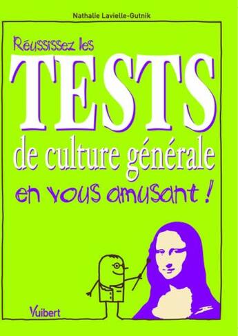 Couverture du livre « Réussissez les tests de culture générale en vous amusant » de Nathalie Lavielle-Gutnik aux éditions Vuibert