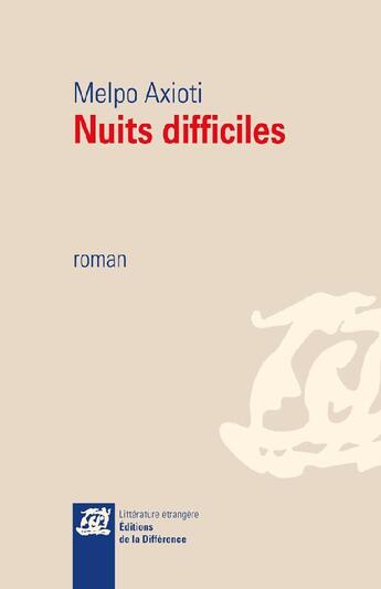 Couverture du livre « Nuits difficiles » de Melpo Axioti aux éditions La Difference