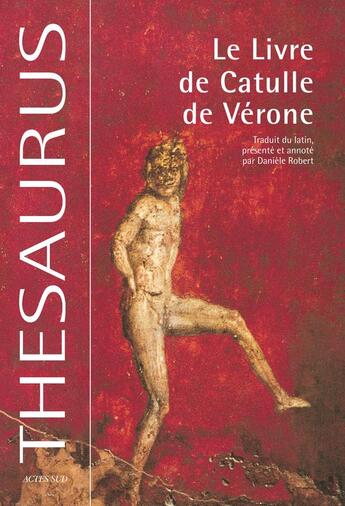 Couverture du livre « Le livre de Catulle de Vérone » de Catulle aux éditions Actes Sud