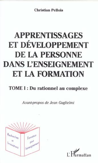 Couverture du livre « L'enseignement et la formation - vol01 - tome i : du rationnel au complexe » de Christian Pellois aux éditions L'harmattan