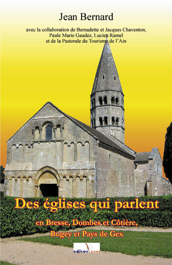 Couverture du livre « Des Eglises Qui Parlent » de Jean Bernard aux éditions Editoo.com