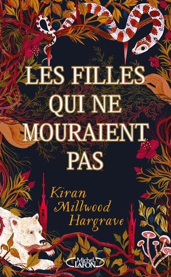 Couverture du livre « Les filles qui ne mouraient pas » de Kiran Millwood Hargrave aux éditions Michel Lafon