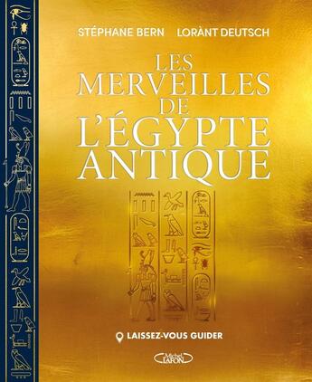 Couverture du livre « Laissez-vous guider : Les merveilles de l'Égypte antique » de Lorant Deutsch et Stephane Bern aux éditions Michel Lafon