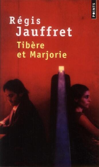 Couverture du livre « Tibère et Marjorie » de Regis Jauffret aux éditions Points