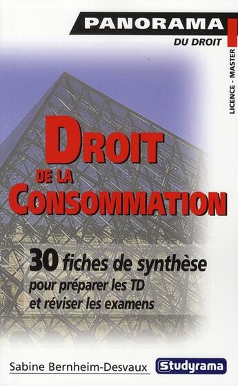 Couverture du livre « Droit de la consommation » de Bernheim-Desvaux S. aux éditions Studyrama