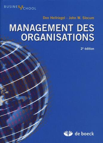 Couverture du livre « Management des organisations (2e édition) » de Hellriegel aux éditions De Boeck Superieur