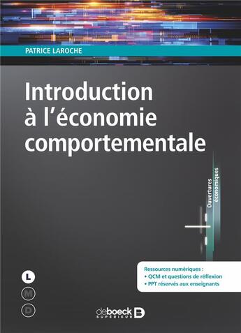 Couverture du livre « Introduction à l'économie comportementale » de Patrice Laroche aux éditions De Boeck Superieur