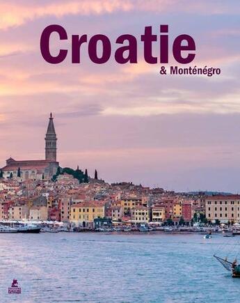 Couverture du livre « La Croatie ; Monténégro (édition 2017) » de  aux éditions Place Des Victoires