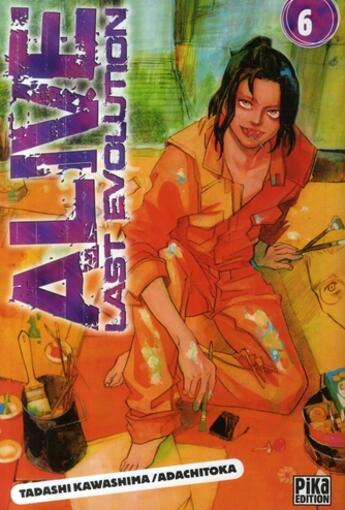 Couverture du livre « Alive, last evolution Tome 6 » de Tadashi Kawashima et Adachito aux éditions Pika