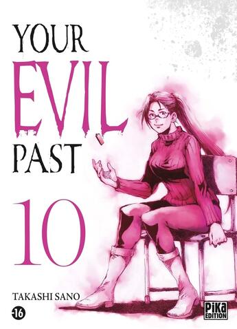 Couverture du livre « Your evil past T10 » de Takashi Sano aux éditions Pika