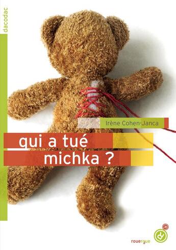 Couverture du livre « Qui a tué Michka ? » de Cohen-Janca Irene aux éditions Rouergue