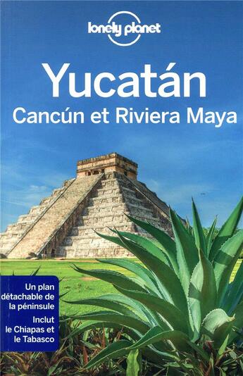 Couverture du livre « Yucatan, Cancun et riviera maya (édition 2019) » de Collectif Lonely Planet aux éditions Lonely Planet France