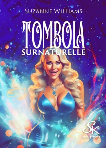 Couverture du livre « Tombola Surnaturelle » de Suzanne Williams aux éditions Sharon Kena