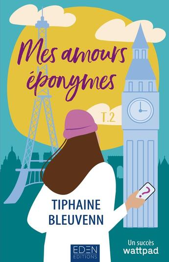 Couverture du livre « Mes amours éponymes Tome 2 » de Tiphaine Bleuvenn aux éditions Eden City Editions