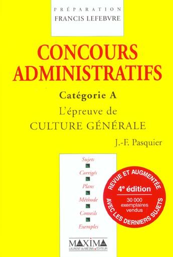 Couverture du livre « Concours administratifs categorie a - 4e ed. » de Pasquier J-F. aux éditions Maxima