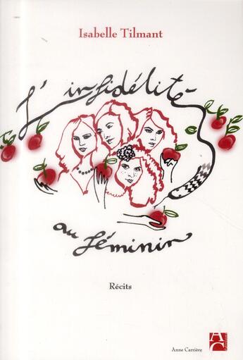 Couverture du livre « L'infidélité au féminin » de Isabelle Tilmant aux éditions Anne Carriere