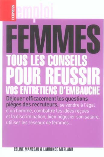 Couverture du livre « Femmes, tous les conseils pour réussir votre entretien d'embauche » de Laurence Merland et Celine Manceau aux éditions L'express