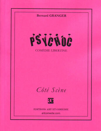 Couverture du livre « Psychoc » de Bernard Granger aux éditions Art Et Comedie