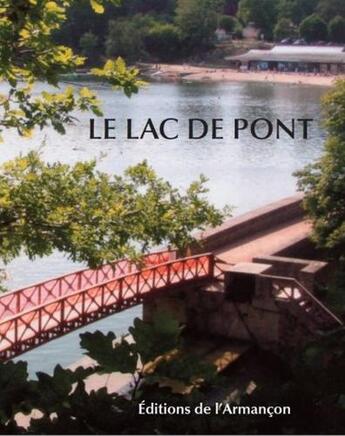 Couverture du livre « Le lac de Pont » de  aux éditions Armancon