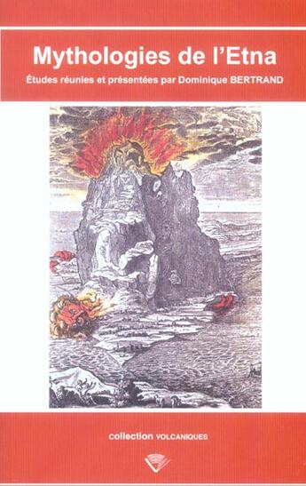 Couverture du livre « Mythologies de l'etna » de Dominique Bertrand aux éditions Pu De Clermont Ferrand