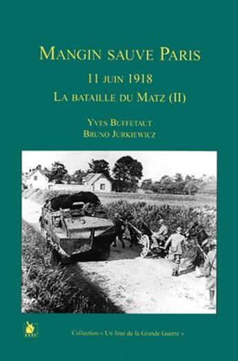 Couverture du livre « Bataille de Matz t.2 ; Mangin sauvé » de  aux éditions Ysec