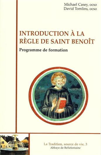 Couverture du livre « Introduction à la Règle de saint Benoît » de Casey Mickael aux éditions Bellefontaine