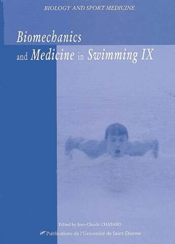 Couverture du livre « Biomechanics and medecine in swimming t.9 » de Jean-Claude Chatard aux éditions Pu De Saint Etienne