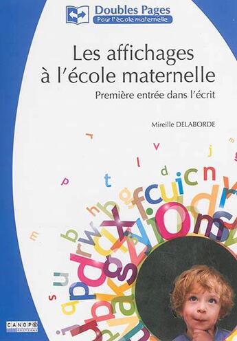 Couverture du livre « Les affichages à l'école maternelle : première entrée dans l'écrit » de  aux éditions Crdp Nancy-metz