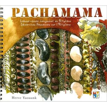 Couverture du livre « Pachamama ; démarches paysannes sur l'Altiplano » de Herve Yaouank aux éditions Keit Vimp Bev