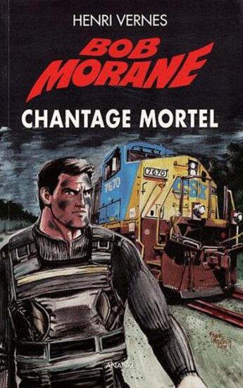 Couverture du livre « Bob Morane : le piège infernal Tome 3 ; chantage mortel » de Vernes Henri aux éditions Ananke