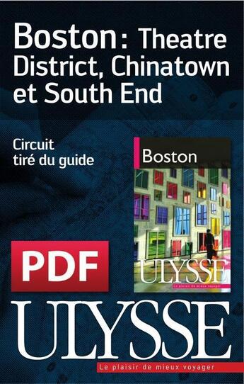 Couverture du livre « Boston : Theatre District, Chinatown, South End » de  aux éditions Ulysse